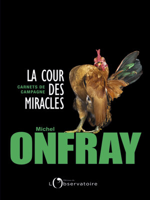 cover image of La cour des miracles. Carnets de campagne